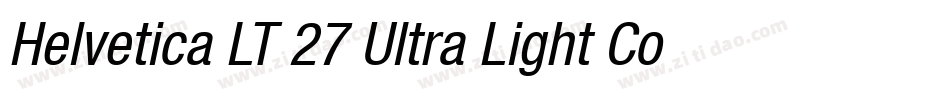 Helvetica LT 27 Ultra Light Condensed Oblique字体转换